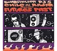 Bombshelter DJ's Radar & Emile - Future's Past