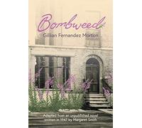 Bombweed: Adapted from an unpublished novel written in 1947 by Margaret Smith: 1 (Shadows over the Solent)