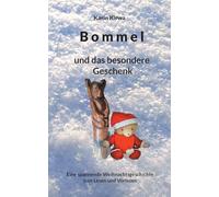 Bommel und das besondere Geschenk: Eine spannende Weihnachtsgeschichte zum Lesen und Vorlesen