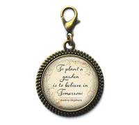 BOMUKE To plant a garden is to believe in Tomorrow quote Zipper Pull,Zipper Pull, Perfect for Necklaces, Bracelets, keychain and earrings Charm planner charm quote handmade Jewelry