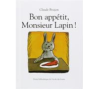 Bon Appetit, Monsieur Lapin (French Edition) by Claude Boujon (2002-07-04)