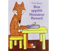 Bon appetit Monsieur Renard