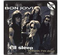 Bon Jovi - Ill Sleep When Im Dead