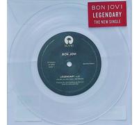Bon Jovi: Legendary - Clear Vinyl 7" Single - Limited Edition inc. Edit Version