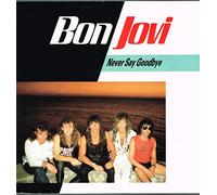 Bon Jovi - Never Say Goodbye