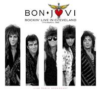 Bon Jovi - Rockin' Live In Cleveland: 17th March, 1984 [VINYL]