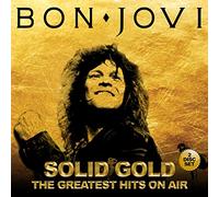 Bon Jovi - Solid Gold: The Greatest Hits On Air