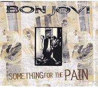 Bon Jovi - Something for the Pain