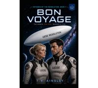 Bon Voyage: A Graphic Novel (Voyages of the Resolution)