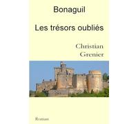 Bonaguil Les trésors oubliés