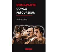 Bonaparte comme précurseur - Rapport sur la banalité du mâle