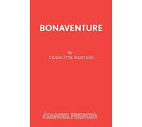 Bonaventure: Play (Acting Edition S.)