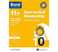 Bond 11+: Bond 11+ 10 Minute Tests Non-verbal Reasoning 9-10 years: For 11+ GL assessment and Entrance Exams