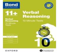 Bond 11+ : 10 Minute Tests Verbal Reasoning 10-11 years: For 11+ GL assessment & Entrance Exams Paperback Book Bond 11+ Multicolor