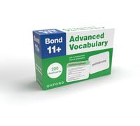 Bond 11+ Advanced Vocabulary Flashcards – Ages 9-11 – 200 flashcards – 2025 exams