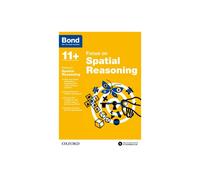 Bond 11+: Bond 11+ Focus on Spatial Reasoning - Jane Cooney - book