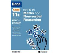 Bond 11+: BOND HOW TO DO: 11+ CEM MATHS/NVR by Alison Primrose (2015-03-05)