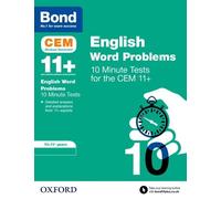 Bond 11+: CEM English Word Problems 10 Minute Tests: 10-11 Years
