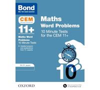Bond 11+: CEM Maths Word Problems 10 Minute Tests: Ready for the 2024 exam