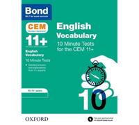 Bond 11+: CEM Vocabulary 10 Minute Tests – Ready for 2026 Cambridge Select exam – 10-11 yrs