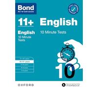 Bond 11+ 10 Minute Tests English 10-11 years – For 11+ GL assessment and Entrance Exams – Book