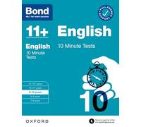 Bond 11+ - 10 Minute Tests: English (9-10 years) for 11+ GL Assessment & Entrance Exams