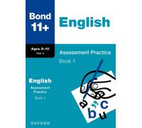 Bond 11+: Bond 11+ English Assessment Practice 9-10 Years Book 1
