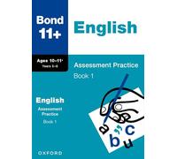 Bond - 11+ English Assessment Practice Papers 10-11+ Years - Book 1 (for GL & other 11+ exams)