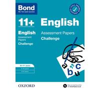 Bond 11+ English Challenge Assessment Papers 10-11 years: Ready for the 2026 exam (for GL Assessment & other 11 plus exams)