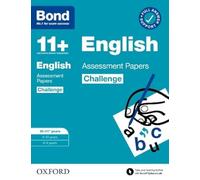 Bond 11+: Bond 11+ English Challenge Assessment Papers 10-11 years: Ready for the 2024 exam