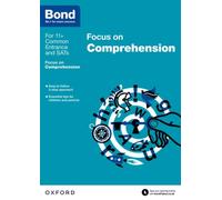 Bond 11+: English: Focus on Comprehension (for GL Assessment & other 11 plus exams) : 9-11 years