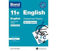 Bond 11+: Bond 11+ English Up to Speed Assessment Papers with Answer Support 9-10 Years