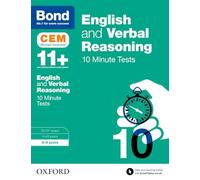 Bond 11+: English & Verbal Reasoning: Cem 10 Minute Tests
