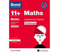 Bond 11+: Bond 11+ Maths Challenge Assessment Papers 9-10 years