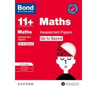 Bond 11+: Bond 11+ Maths Up to Speed Assessment Papers with Answer Support 10-11 years: Ready for the 2024 exam: (Bond 11+)