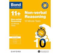 Bond 11+: Bond 11+ 10 Minute Tests Non-verbal Reasoning 10-11 years - Bond 11+ - book