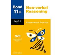 Bond 11+ Non-verbal Reasoning Assessment Practice Age 7-8 for GL Assessment & other 11 plus exams (formerly Bond Assessment Papers)