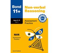 Bond 11+ Non-verbal Reasoning Assessment Practice Age 8-9 (Bond: Assessment Papers)