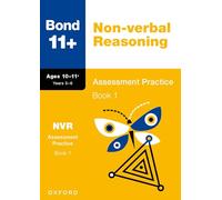 Bond - 11+ Non-verbal Reasoning Assessment Practice Papers - Book 1