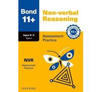 Bond 11+ Non-verbal Reasoning Assessment Practice Age 8-9 (Bond: Assessment Papers)