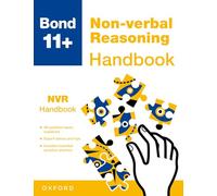 Bond 11+: Bond 11+ Non-verbal Reasoning Handbook