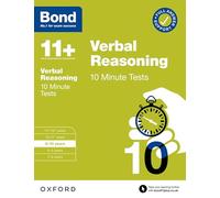 Bond 11+ 10 Minute Tests: Verbal Reasoning 9-10 Years - For 11+ GL & Entrance Exams