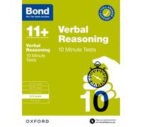 Bond 11+: Verbal Reasoning 10 Minute Tests with Answer Support 8-9 years (for GL Assessment & other 11 plus exams)