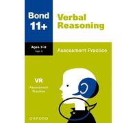 Bond 11+ Verbal Reasoning Assessment Practice Age 7-8 (Bond: Assessment Papers)