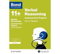 Bond 11+: Verbal Reasoning: Up to Speed Papers