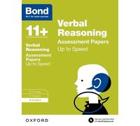 Bond 11+: Verbal Reasoning: Up to Speed Papers