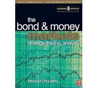 Bond and Money Markets: Strategy, Trading, Analysis (Butterworth-Heinemann Finance)