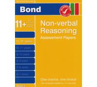 Bond Assessment Papers: More Fifth Papers in Non-verbal Reasoning 11+ 12+ Years (Bond Assessment Papers)