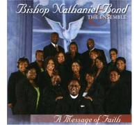 Bond, Bishop Nathaniel - Message of Faith