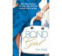 Bond Girl: A Hilarious Satirical Novel About Money and Ambition on Wall Street